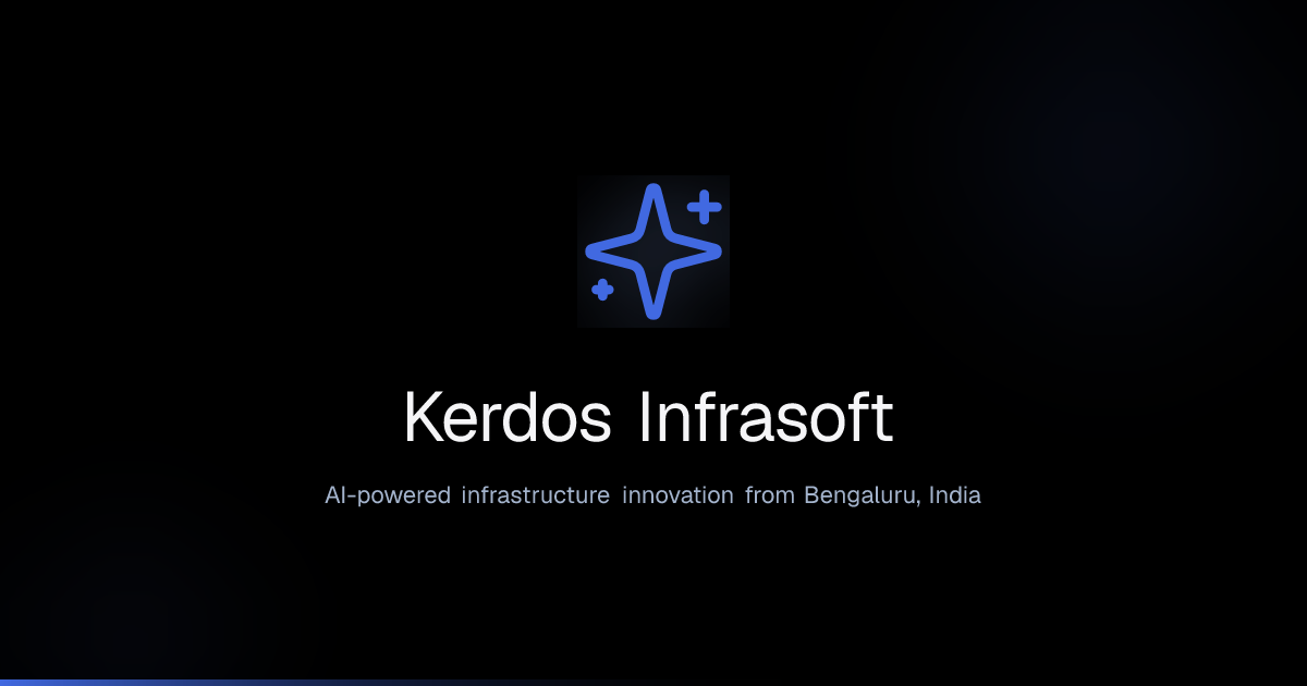 Kerdos Infrasoft - AI-Powered Infrastruc...